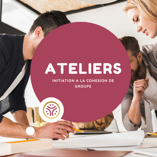 ATELIERS DE GROUPE